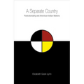 A Separate Country: Postcoloniality and American Indian Nations