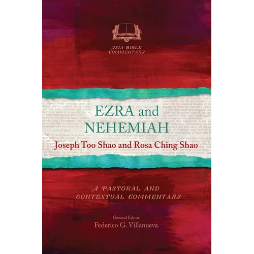 Ezra and Nehemiah: A Pastoral and Contextual Commentary