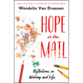 Hope in the Mail: Reflections on Writing and Life