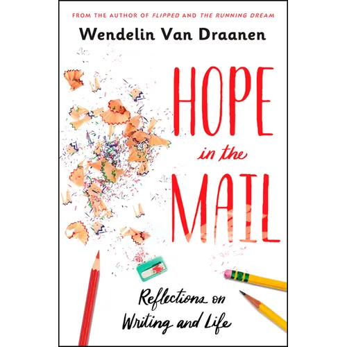 Hope in the Mail: Reflections on Writing and Life