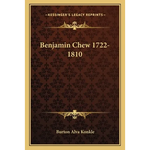 Benjamin Chew 1722-1810