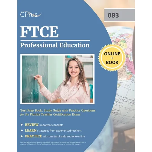 FTCE Professional Education Test Prep Book: Study Guide with Practice Questions for the Florida Teacher Certification Exam