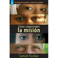 Cómo Comprender La Misión
