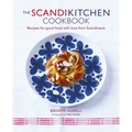 The Scandikitchen Cookbook: Recipes for Good Food with Love from Scandinavia