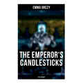 THE EMPEROR'S CANDLESTICKS (A Spy Classic)