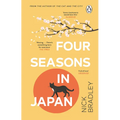 Four Seasons in Japan: A Big-Hearted Book-Within-A-Book about Finding Purpose and Belonging, Perfect for Fans of Matt Haig's the Midnight Library