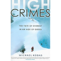 High Crimes: The Fate of Everest in an Age of Greed