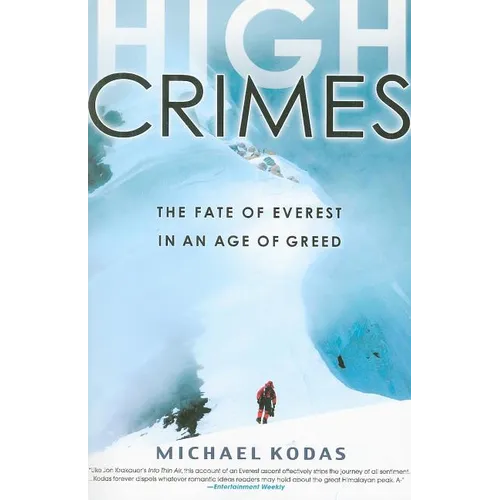 High Crimes: The Fate of Everest in an Age of Greed
