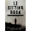LZ Sitting Duck: The Fight for FSB Argonne