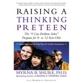 Raising a Thinking Preteen: The "I Can Problem Solve" Program for 8-To 12-Year-Olds