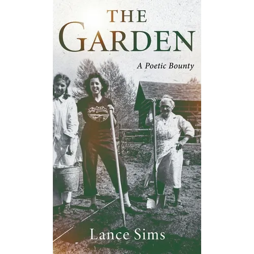 The Garden: A Poetic Bounty