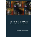 Migrations: Poetry & Prose for Life's Transitions