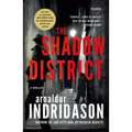 The Shadow District: A Thriller