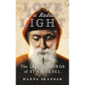 Love is a Radiant Light: The Life & Words of Saint Charbel