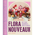 Flora Nouveaux: Not Your Grandma's Dried Flowers