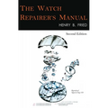 The Watch Repairer's Manual: Second Edition