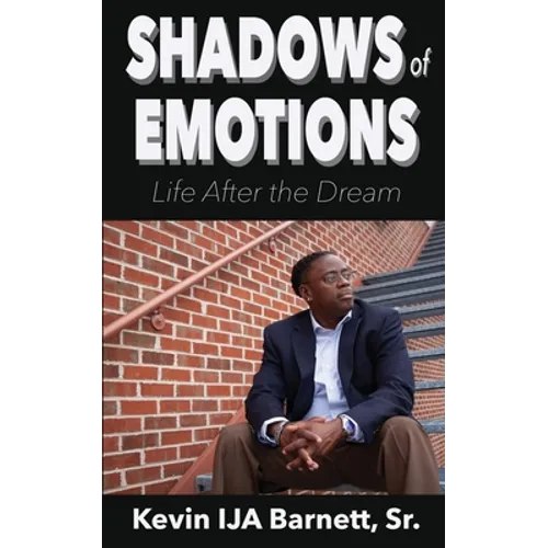Shadows of Emotions: Life After the Dream
