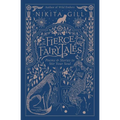 Fierce Fairytales: Poems and Stories to Stir Your Soul