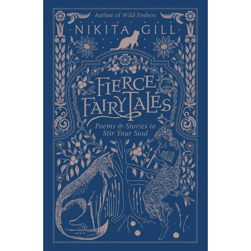 Fierce Fairytales: Poems and Stories to Stir Your Soul