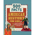 American History for Kids: 500 Facts!