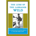 The Lure of the Labrador Wild