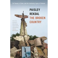 The Broken Country: On Trauma, a Crime, and the Continuing Legacy of Vietnam