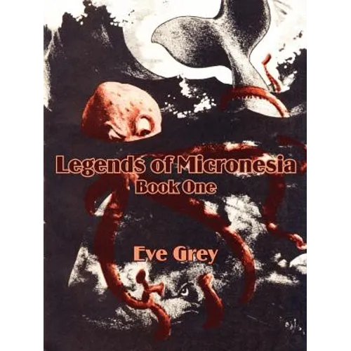 Legends of Micronesia (Book One)