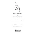 Psychiatry in Primary Care: A Concise Canadian Pocket Guide