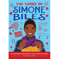 The Story of Simone Biles: An Inspiring Biography for Young Readers