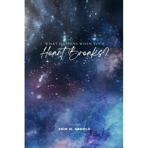 What Happens When Your Heart Breaks?