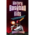 history of baseball for kids