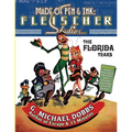 Made of Pen & Ink: Fleischer Studios, The Florida Years