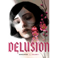 Delusion, Volume 1