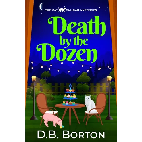 Death by the Dozen: A witty and addictive cozy murder mystery
