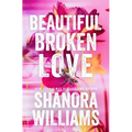 Beautiful Broken Love