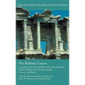 The Rabbula Corpus: Comprising the Life of Rabbula, His Correspondence, a Homily Delivered in Constantinople, Canons, and Hymns