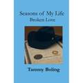 Seasons of My Life: Broken Love