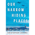 Our Narrow Hiding Places