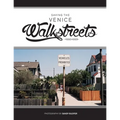Saving the Venice Walkstreets: 1990-1993