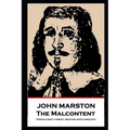 John Marston - The Malcontent: 'People don't forget. Nothing gets forgiven''