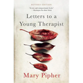 Letters to a Young Therapist