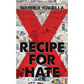Recipe for Hate: The X Gang