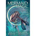 Mermaid Magic: Connecting With the Energy of the Ocean and the Healing Power of Water