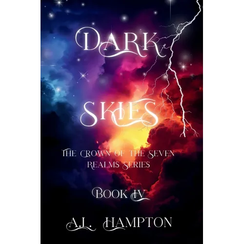 Dark Skies The Crown of the Seven Realms Series