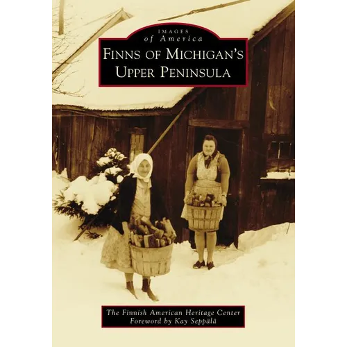 Finns of Michigan's Upper Peninsula