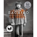 Sachiko: A Nagasaki Bomb Survivor's Story