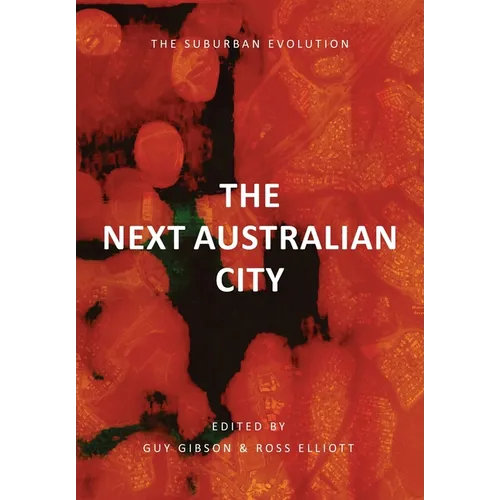 The Next Australian City - The Suburban Evolution