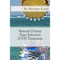 Natural Urinary Tract Infection (UTI) Treatment
