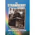 The Strawberry Story: When I Can Read My Title Clear
