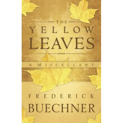 The Yellow Leaves: A Miscellany